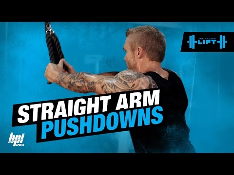 Straight Arm Pushdown - The Proper Lift - BPI Sports