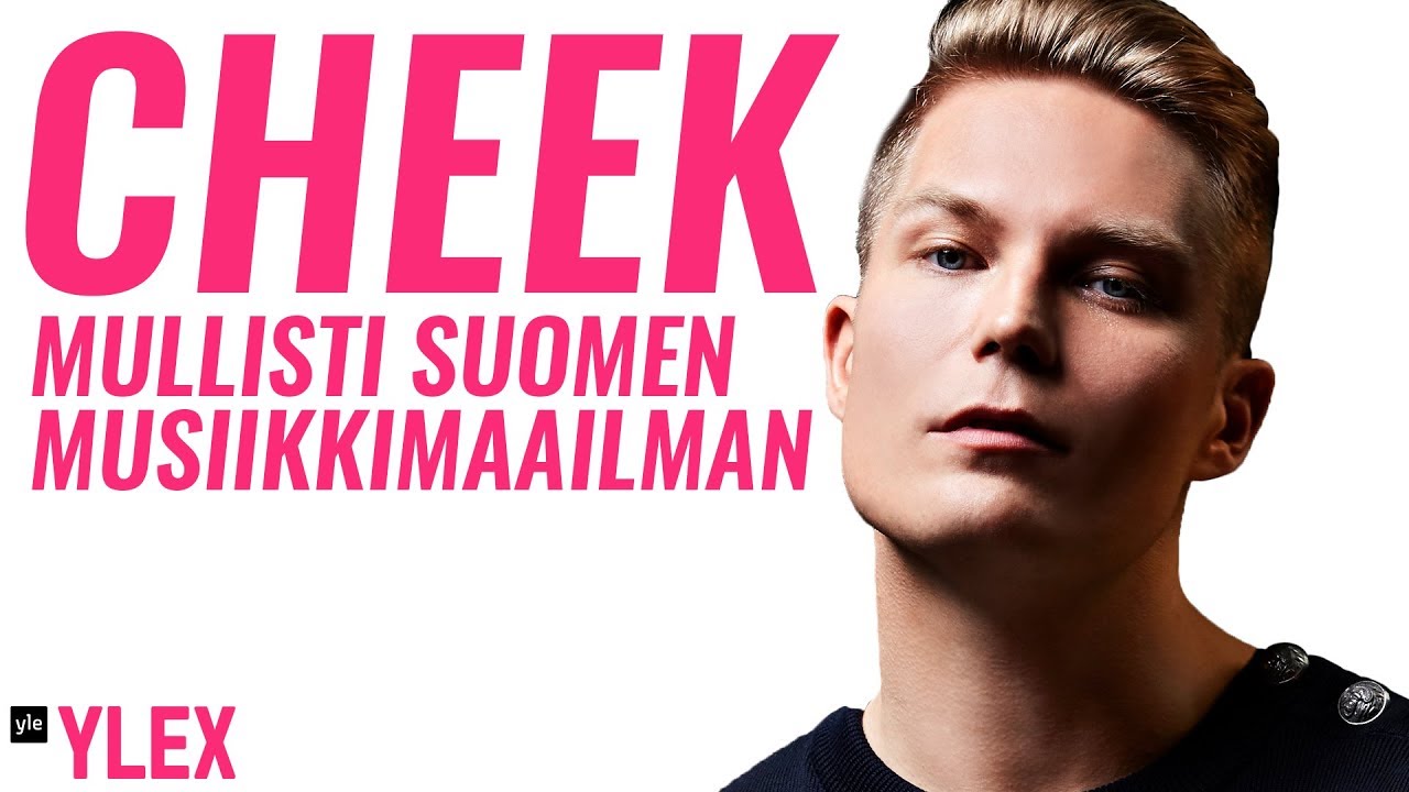 CHEEK MULLISTI SUOMALAISEN MUSIIKKIKENTÄN
