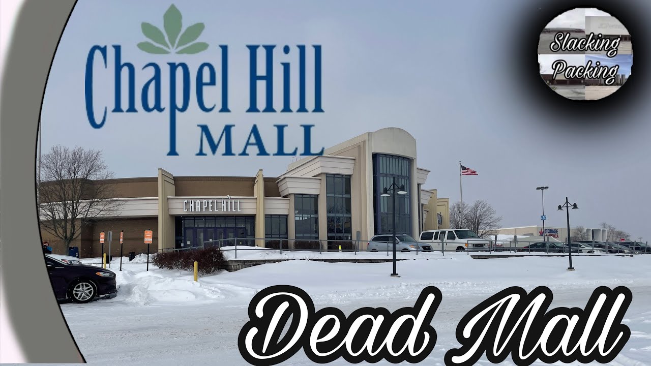 Dead Mall Chapel Hill Mall Akron, Ohio [CLOSED] YouTube