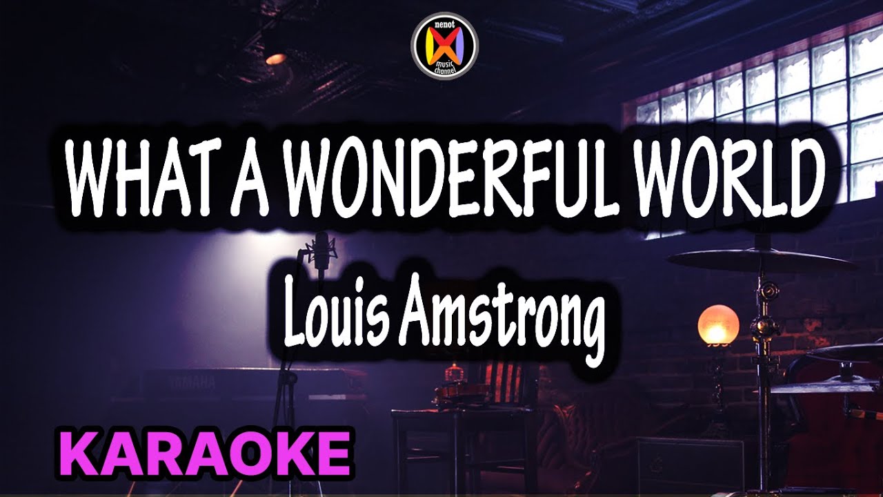 What A Wonderful World Karaoke Kenny G feat Louis Amstrong YouTube