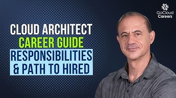 Cloud Architect Career Guide: Responsibilities, Tools & Path to Hired