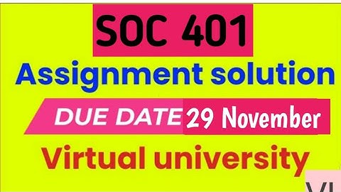 soc401 assignment 1 solution 2022|soc 401 assignment 1 solution fall 2022|soc401 assignment 1