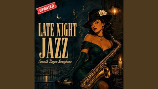 Sultry Slow Jazz for Deep Relaxation | Midnight Bayou Music to Calm the Soul - Lowkey Jazz