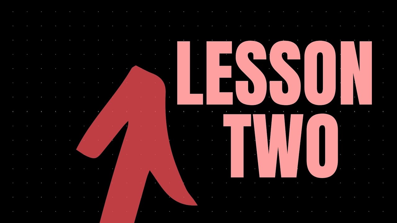 Lesson 2 - YouTube