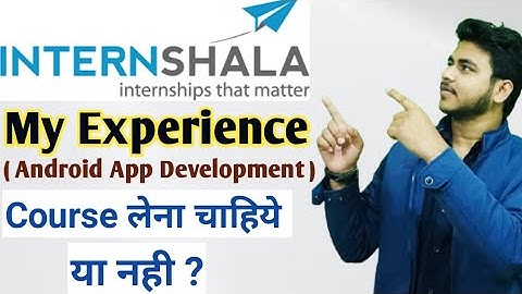 Internshala Android App development Course|Android App Development Review|Best or Not?