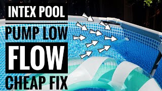 Intex Pool Pump Low Flow | Cheap Fix Hack!