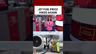 JET FUEL PRICE HIKED AGAIN #jet #jetfuelprice #jetfuelpricehike #shortsviral