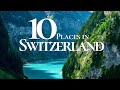 10 Beautiful Towns to Visit in Switzerland 🇨🇭| Switzerland Travel Guide