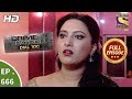 Crime Patrol Dial 100 - Ep 666 - Full Episode - 11th December 2017