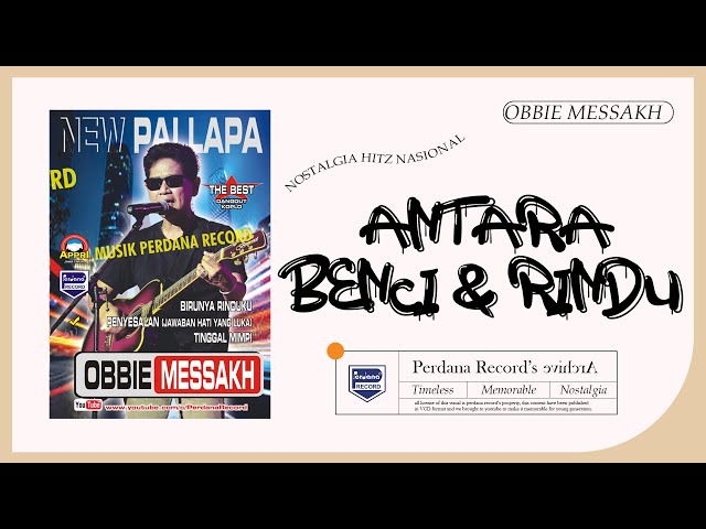Obbie Mesakh Ft New Pallapa - Antara Benci Dan Rindu (Official Music Video) class=