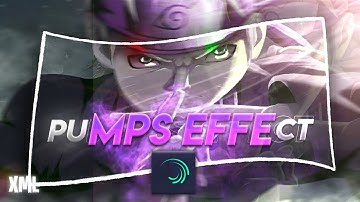 Alight Motion Best Pumps Effect (free preset XML) 🥵
