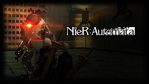 FACE THE FULL MIGHT - Part 26 - NieR Automata - Gameplay Walkthrough