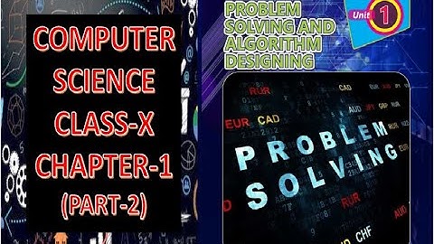 Problem Solving & Algorithm Design (Part-2)