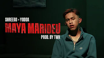 ShreeGo x Yodda - Maya Marideu | Music Prod By. TWK | Starring Sriyansu Piya (Official Music Video)