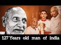 oldest man of india | Swami sivananda 127 years old yoga teacher | #mysteriousfacts