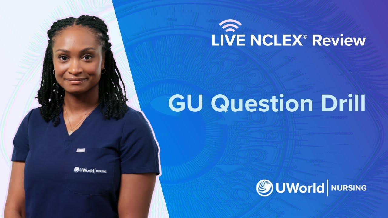 Live NCLEX® GU Вопросительная тренировка