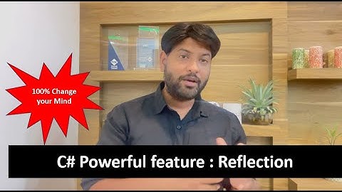 C# Reflection , Power of the language , change your mind