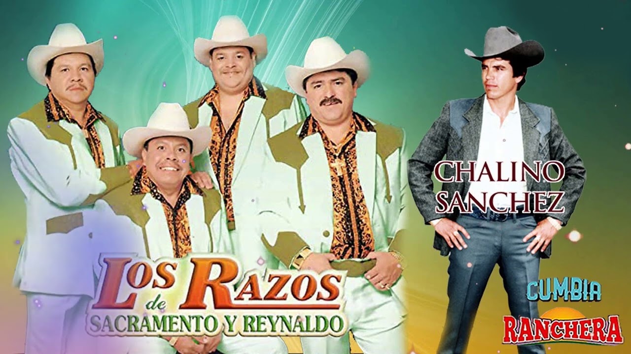 Los Razos Chalino Sanchez y Los Razos Sus Grandes de Sacramento y Reynaldo ...