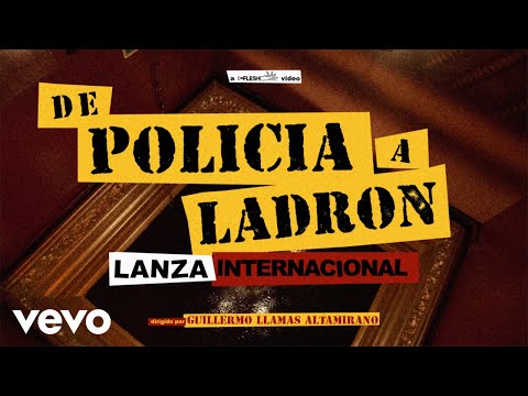 Lanza Internacional - De Policía a Ladrón