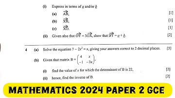 Q4 Matrices | Quadratic Equation | Mathematics Paper 2 GCE 2024