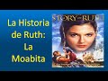 PELICULA CRISTIANA/La Historia de Ruth: La Moabita