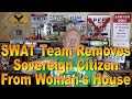 SWAT Team Removes Sovereign Citizen from Woman's Home