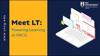 Meet ITS Learning Technology: Powering Learning at UNCG