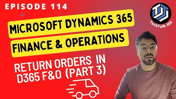 Episode 114 | Return Orders , Vendor return and replacement order in D365 F&O