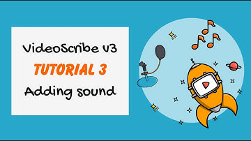 Tutorial 3 - Adding Sound v3 | Sparkol VideoScribe