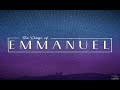 1 | O Come, O Come Emanuel: Jesus Prophesied  // Kivett Hicks