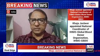 Khaja Jesbeer Appointed National Coordinator of IHMO-Global Blood Donor Organization IHMO-GBDO 