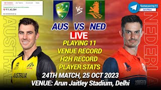 ?LIVE AUS vs NED Dream11 Live Prediction| AUS vs NED Dream11 | Netherlands vs Australia 24thWorldcup