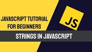 Javascript  Strings | Javascript tutorial