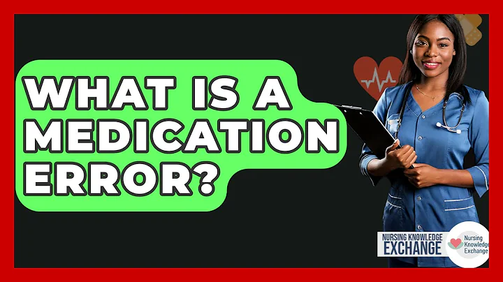 What Is A Medication Error? - Nursing Knowledge Exchange