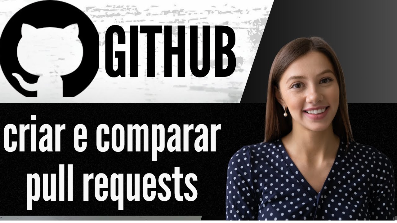 Como criar e comparar pull requests no GitHub - YouTube