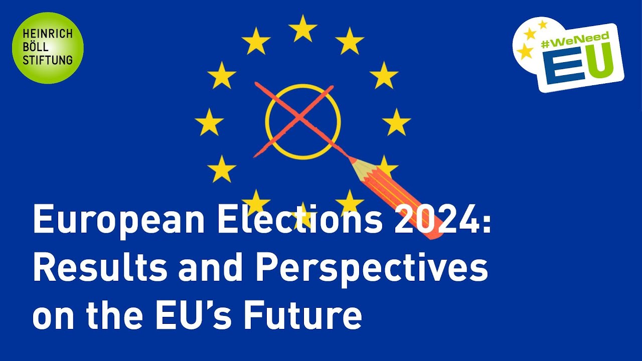 European Elections 2024: Results and Perspectives on the EU’s Future ...