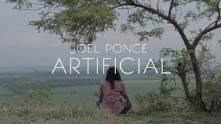 Video thumbnail of "Joel Ponce - "Artificial""