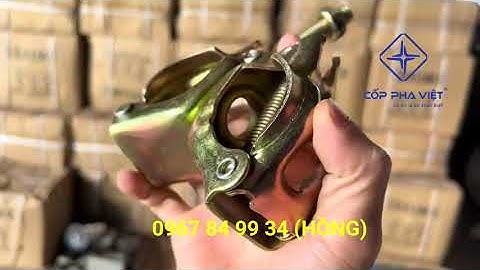 Cùm Giàn Giáo Chất Lượng Mua Ở Đâu và Cách Nhận Biết Cùm Giàn Giáo 550 Gram | CỐP PHA VIỆT