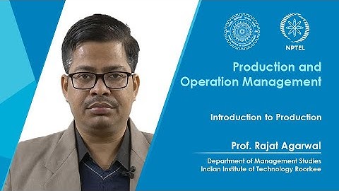 Lec 01-Introduction to Production