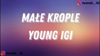Young Igi - Małe Krople (TEKST/LYRICS)