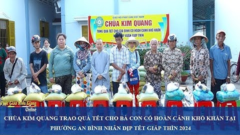 Kiên Giang: Chùa Kim Quang trao quà Tết cho bà con có hoàn cảnh khó khăn tại P. An Bình