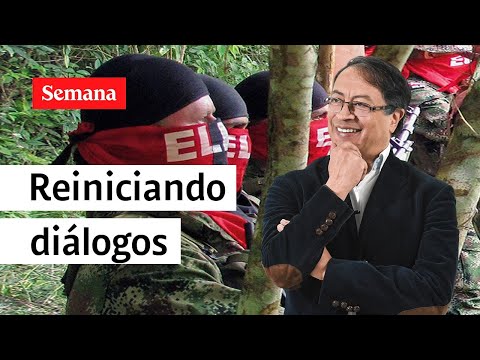 Atención: Petro anunció que están “por reiniciarse” los diálogos con el ELN | Semana Noticias