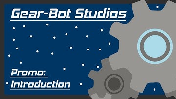 Gear-Bot Studios Channel Introduction