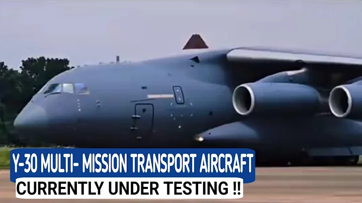 China's Tests Flight Y-30 New Largest Multi- mission Transport Aircraft