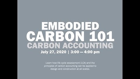 Embodied Carbon 101: Carbon Accounting
