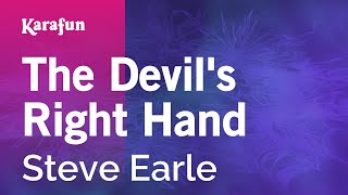 The Devil's Right Hand - Steve Earle | Karaoke Version | KaraFun chords