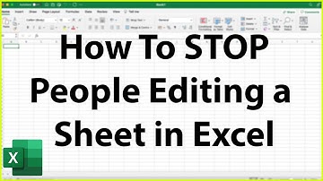 How To Protect a Sheet In Excel - Stop People From Editing a Sheet