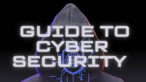 Fortify Your Digital Fortress: A Comprehensive Guide to Cybersecurity