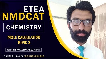 Mole Calculation Topic 2 NMDCAT|ETEA Entry Test Chemistry @M Ahmad Nazeer