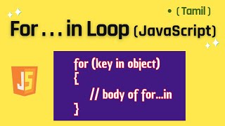 For...in Loop in JAVASCRIPT தமிழில் | JavaScript Tutorial in Tamil